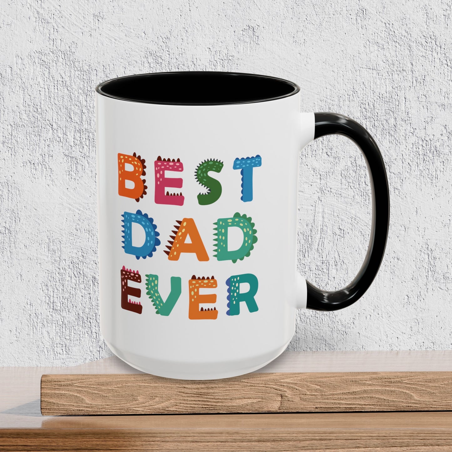 Best Dad Ever - Accent Ceramic Coffee Mug