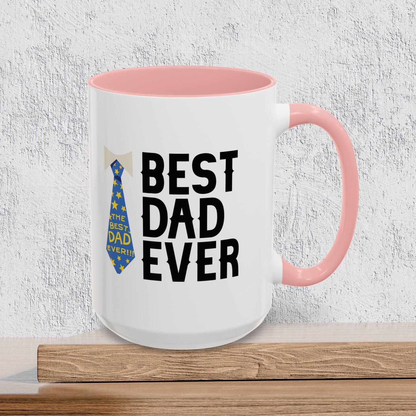Best Dad Ever - Accent Ceramic Coffee Mug