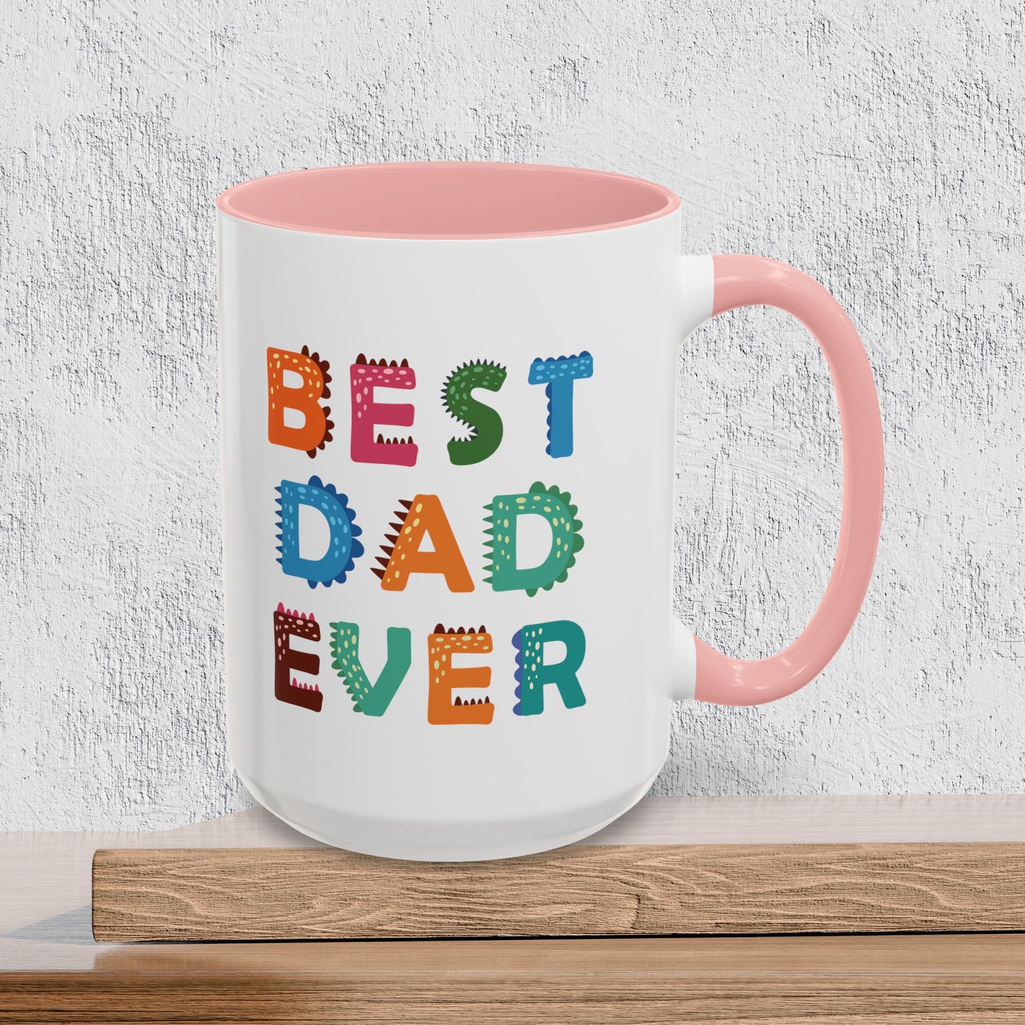 Best Dad Ever - Accent Ceramic Coffee Mug