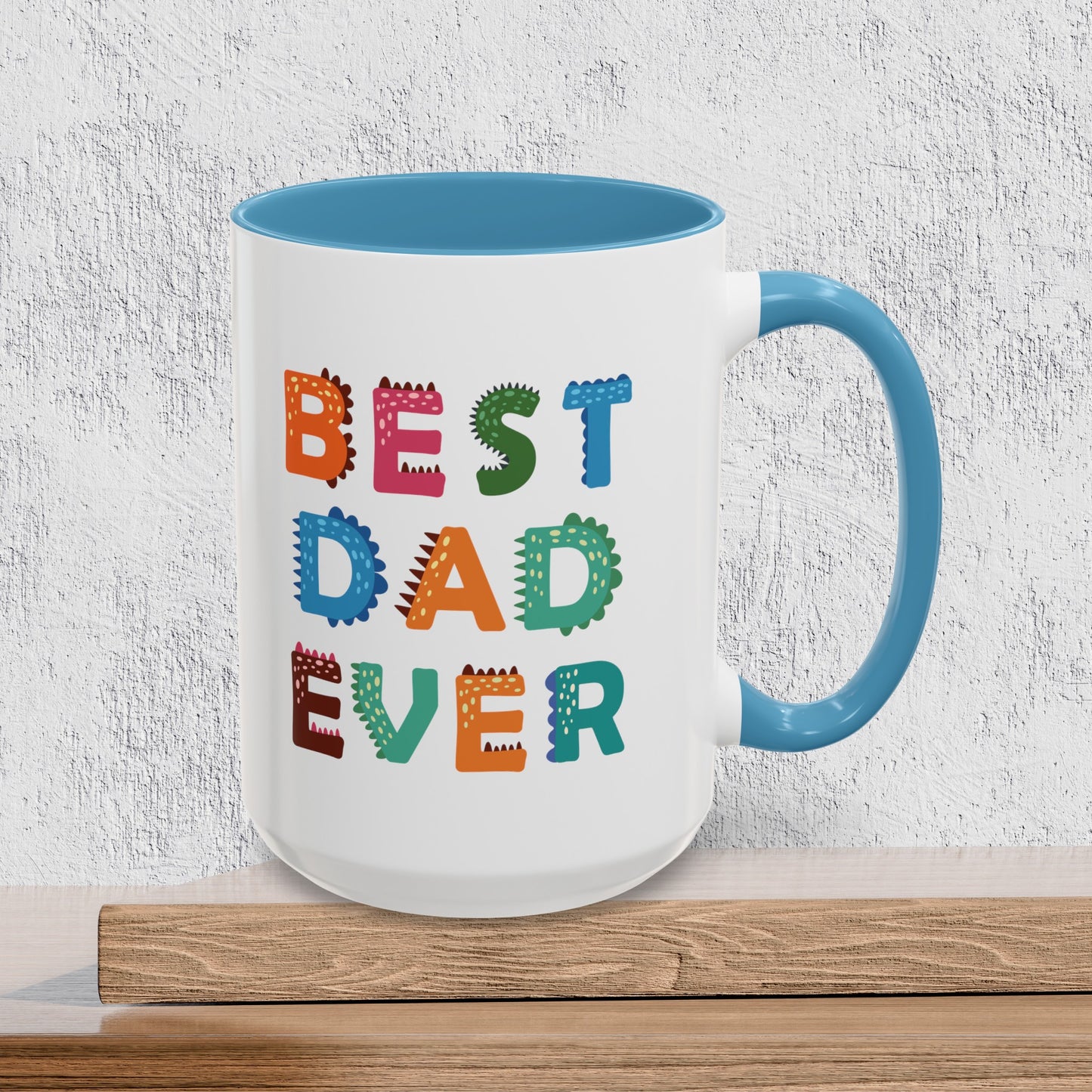 Best Dad Ever - Accent Ceramic Coffee Mug