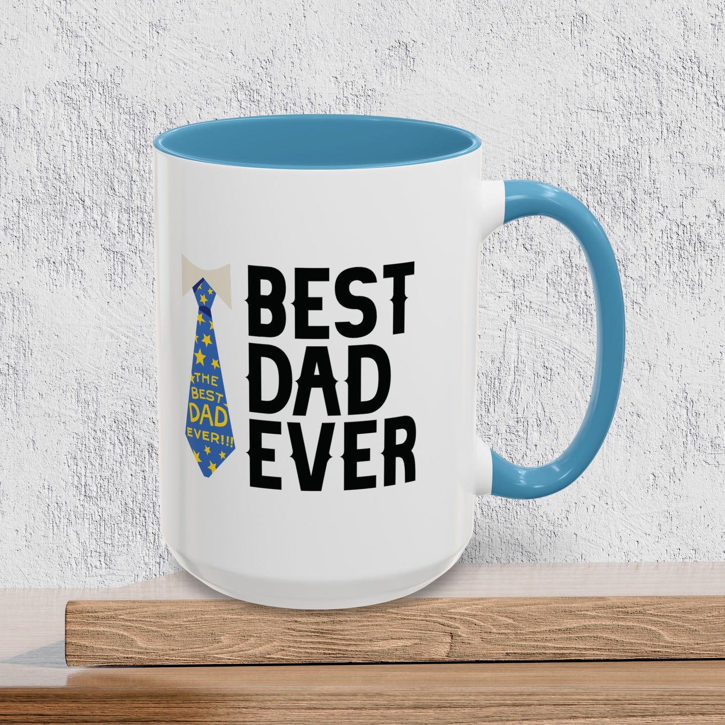 Best Dad Ever - Accent Ceramic Coffee Mug