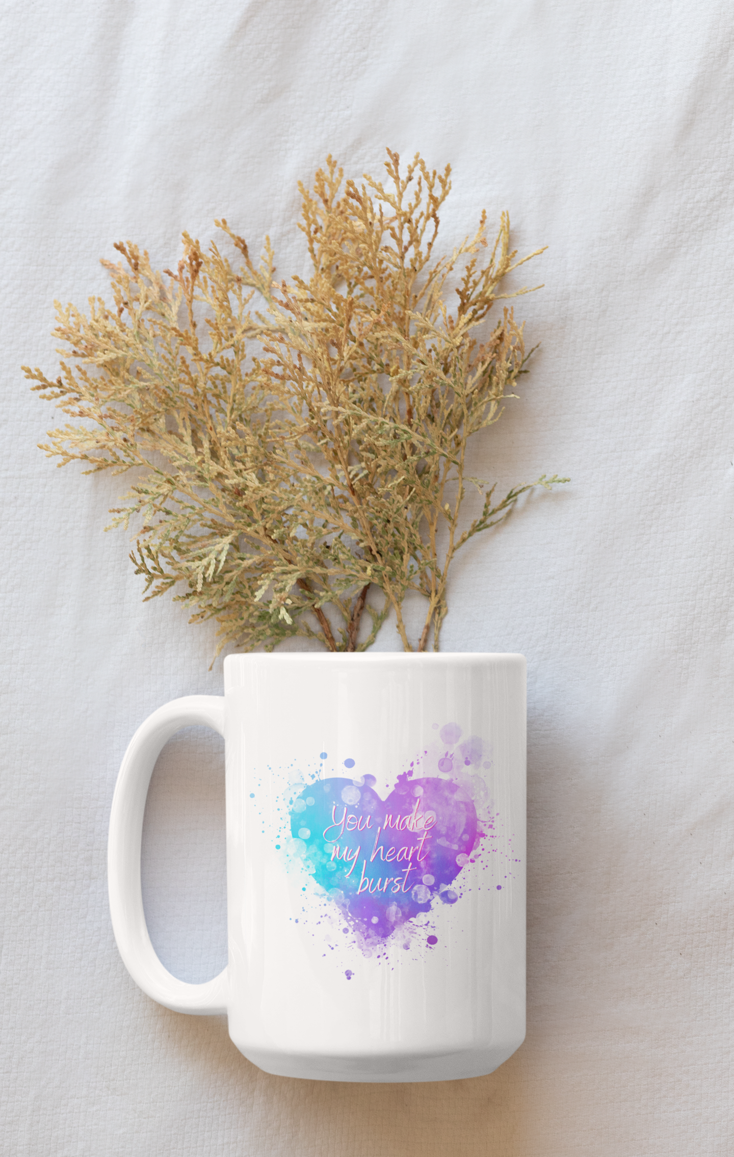 You Make My Heart Burst Ceramic Coffee Mug