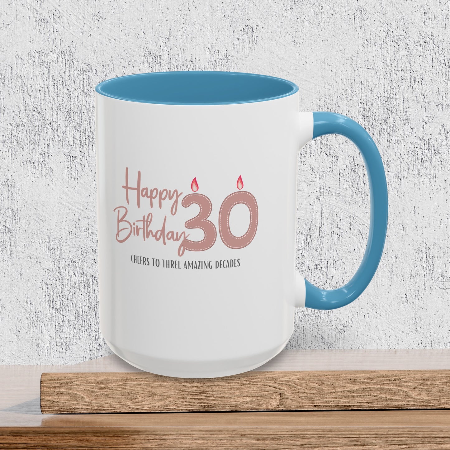 Happy 30th Birthday - Accent Ceramic Coffee Mug