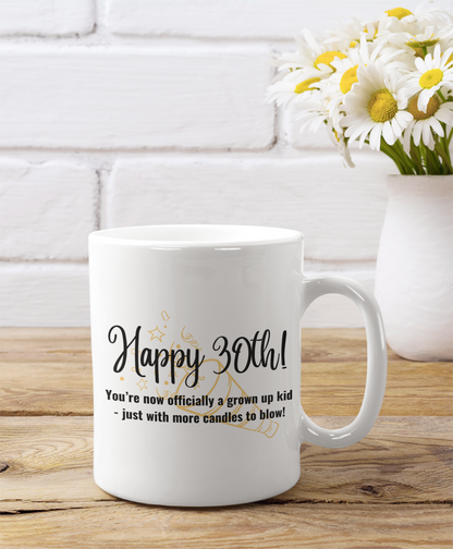 Happy 30th Birthday - Ceramic Coffee Mug