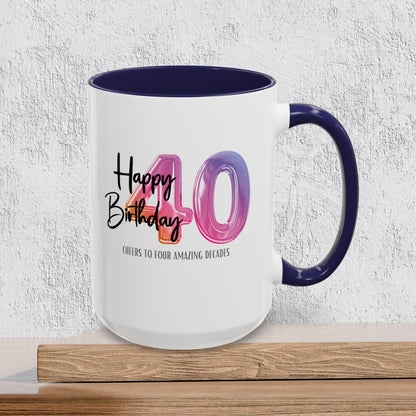 Happy 40th Birthday - Accent Ceramic Coffee Mug