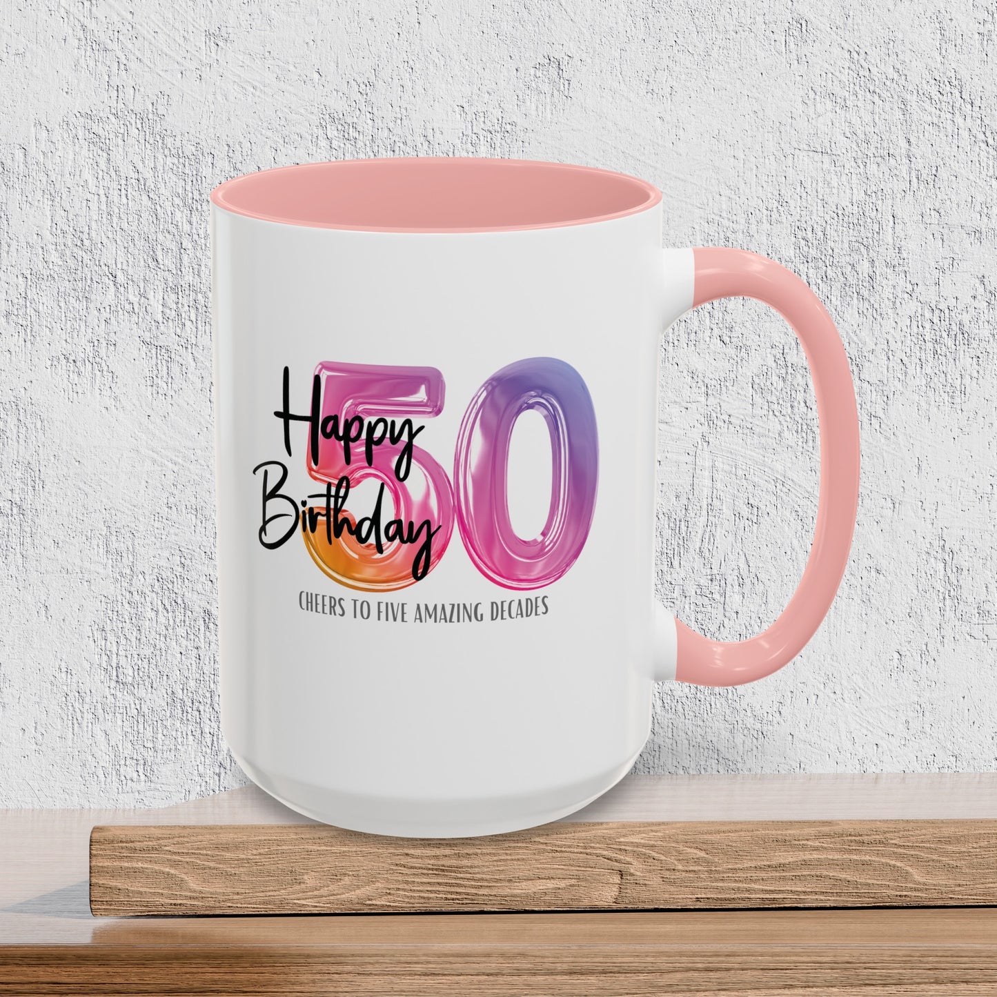 Happy 50th Birthday - Accent Ceramic Coffee Mug