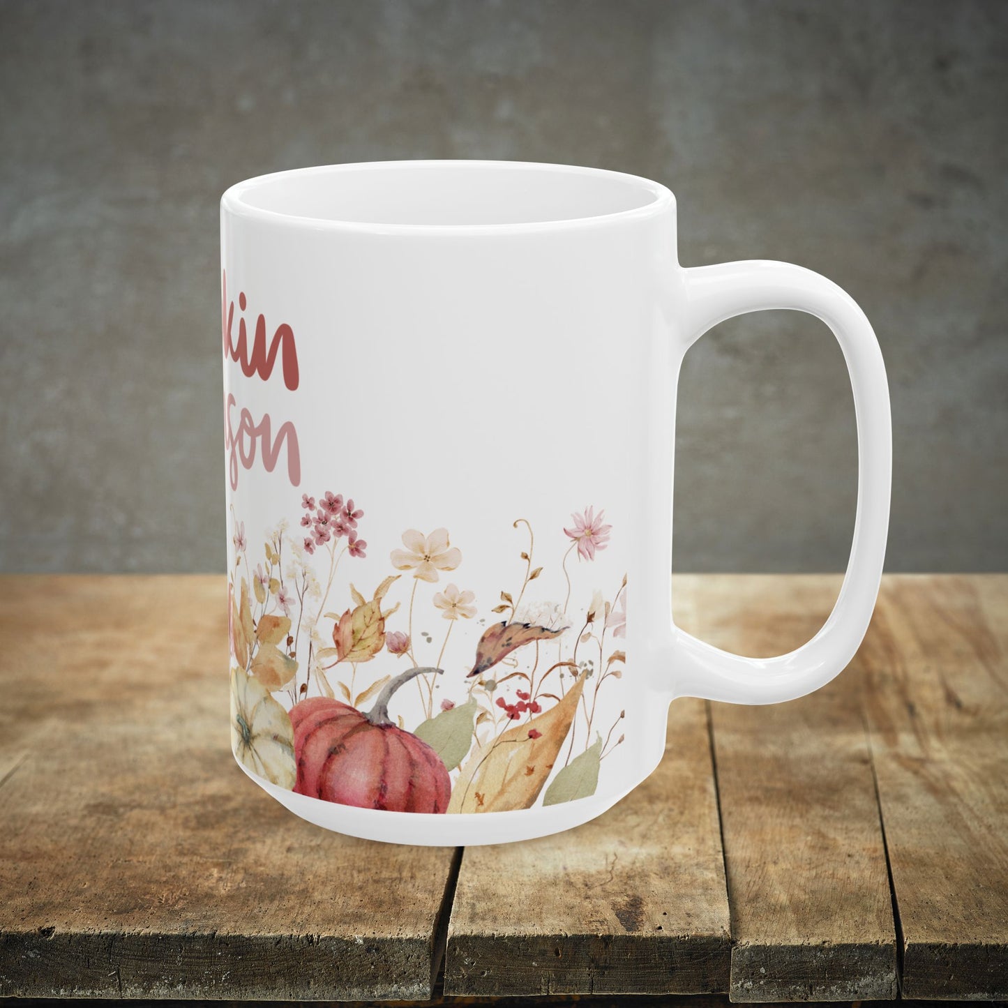 Pumpkin Season - Fall Ceramic Mug (11oz, 15oz)