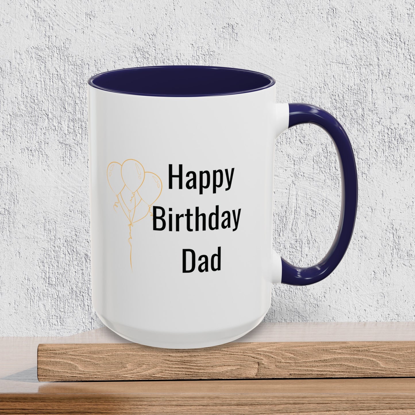 Happy Birthday Dad - Accent Ceramic Coffee Mug, 11oz