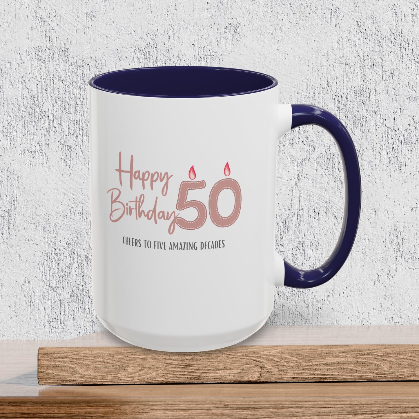 Happy 50th Birthday - Accent Ceramic Coffee Mug