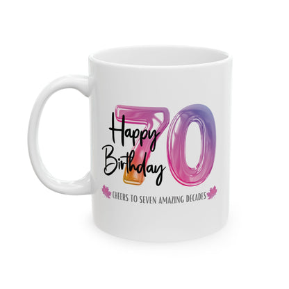 Happy 70th Birthday - Ceramic Coffee Mug