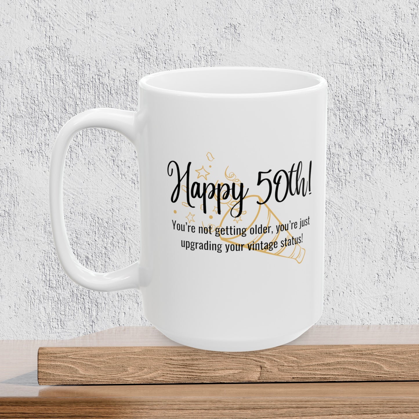 Happy 50th Birthday - Ceramic Coffee Mug