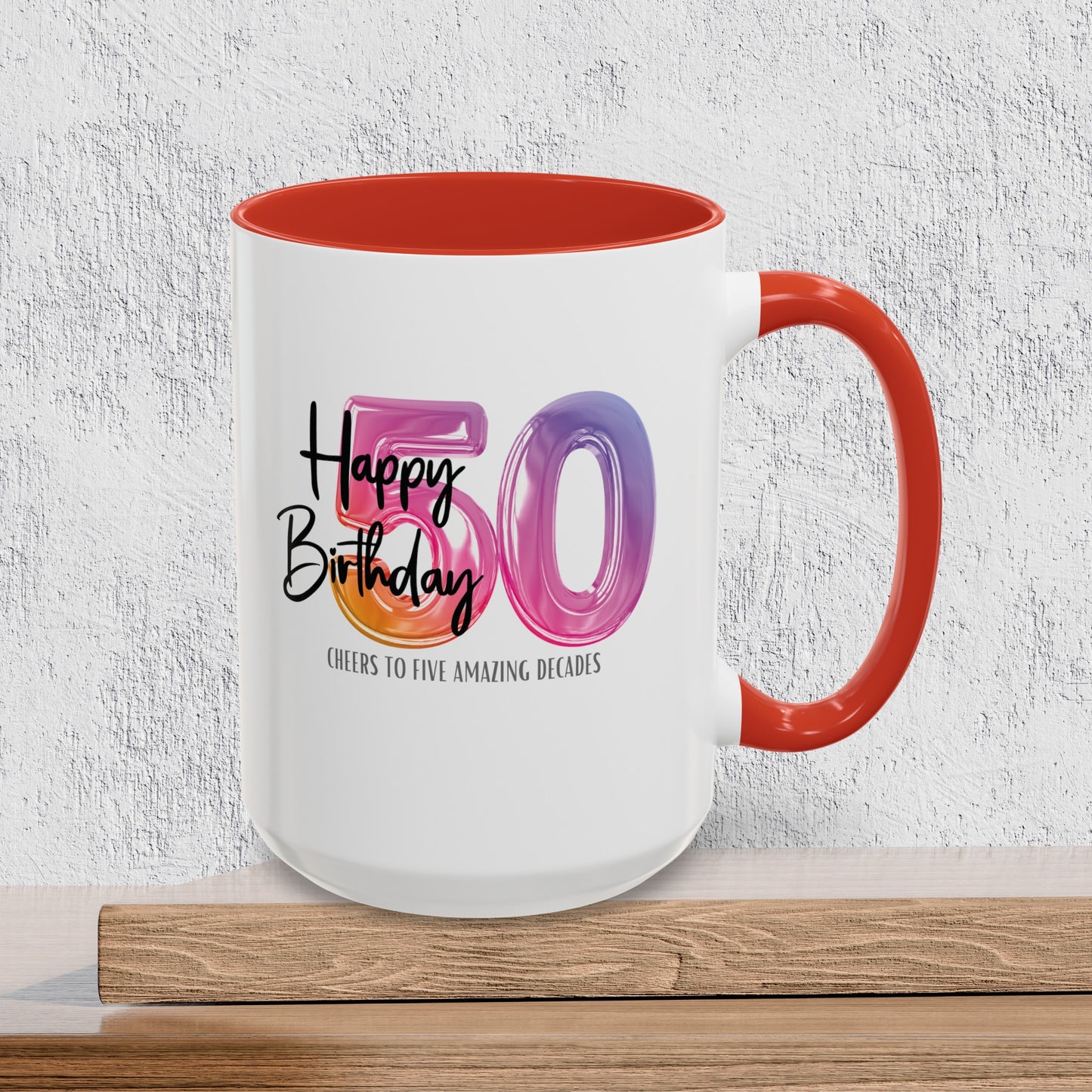 Happy 50th Birthday - Accent Ceramic Coffee Mug