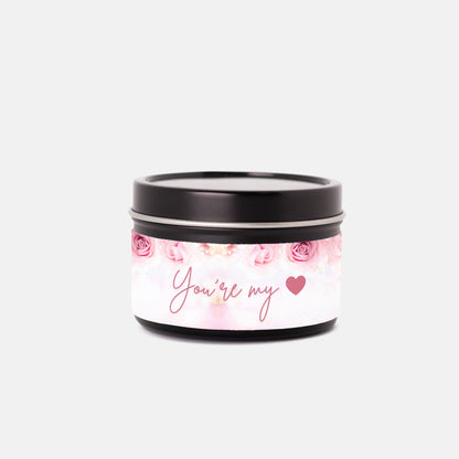 You're my heart Tin 4oz Candle