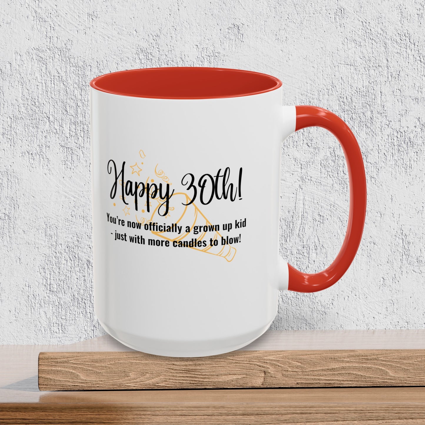 Happy 30th Birthday - Accent Ceramic Coffee Mug