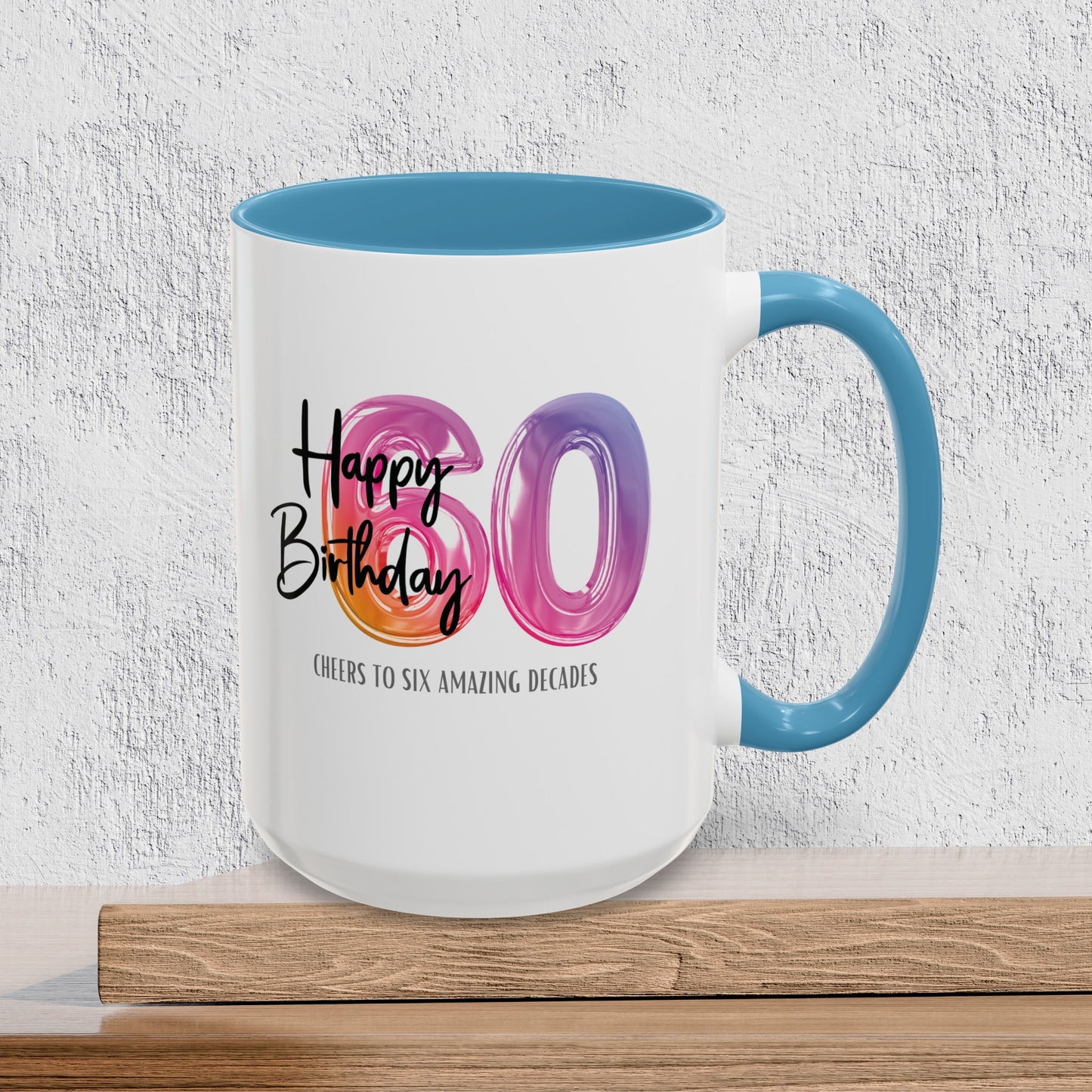 Happy 60th Birthday - Accent Ceramic Coffee Mug