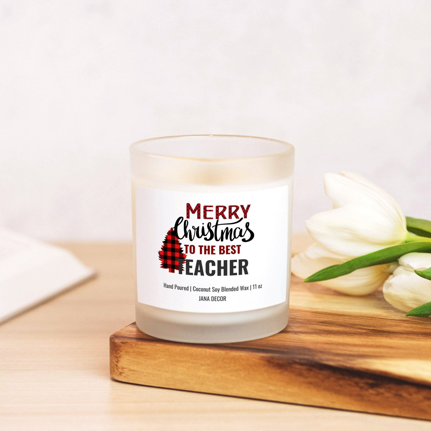 Merry Christmas to the Best Teacher Candle Frosted Glass (Hand Poured 11 oz)