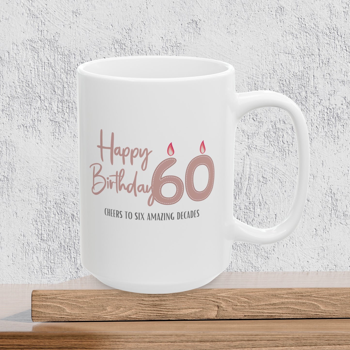 Happy 60th Birthday - Ceramic Coffee Mug