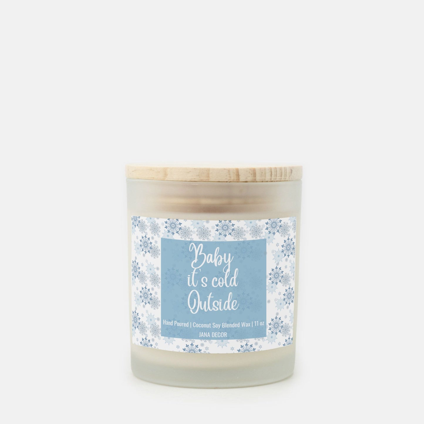 Baby it's Cold Outside - Frosted Glass Christmas Candle (Hand Poured 11 oz)