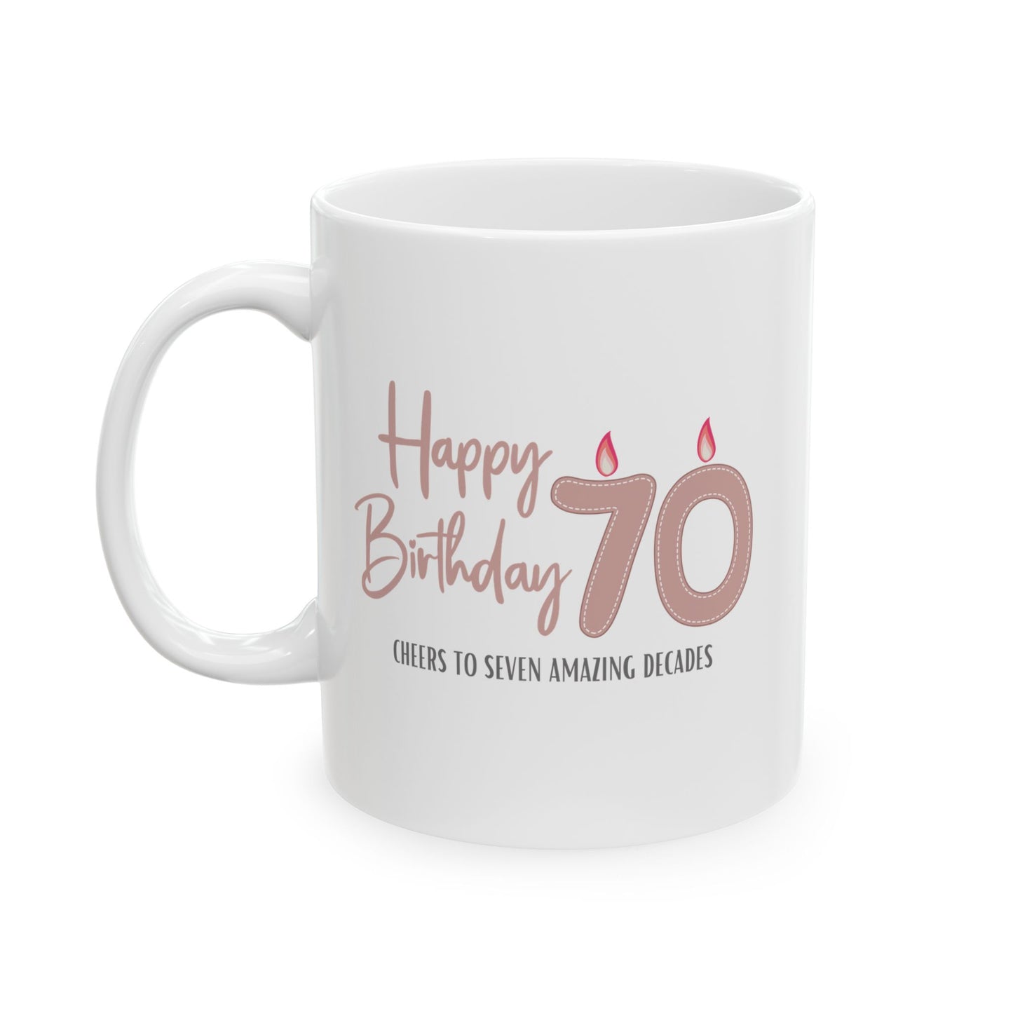 Happy 70th Birthday - Ceramic Coffee Mug