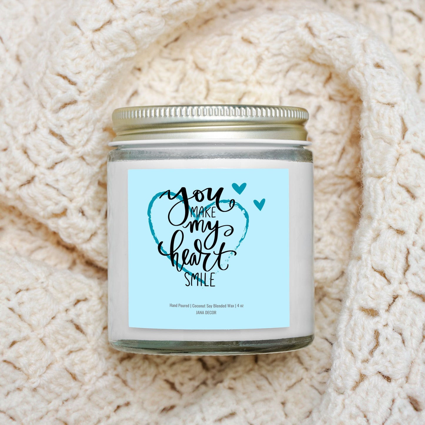 You Make My Heart Smile Clear Jar 4oz Candle