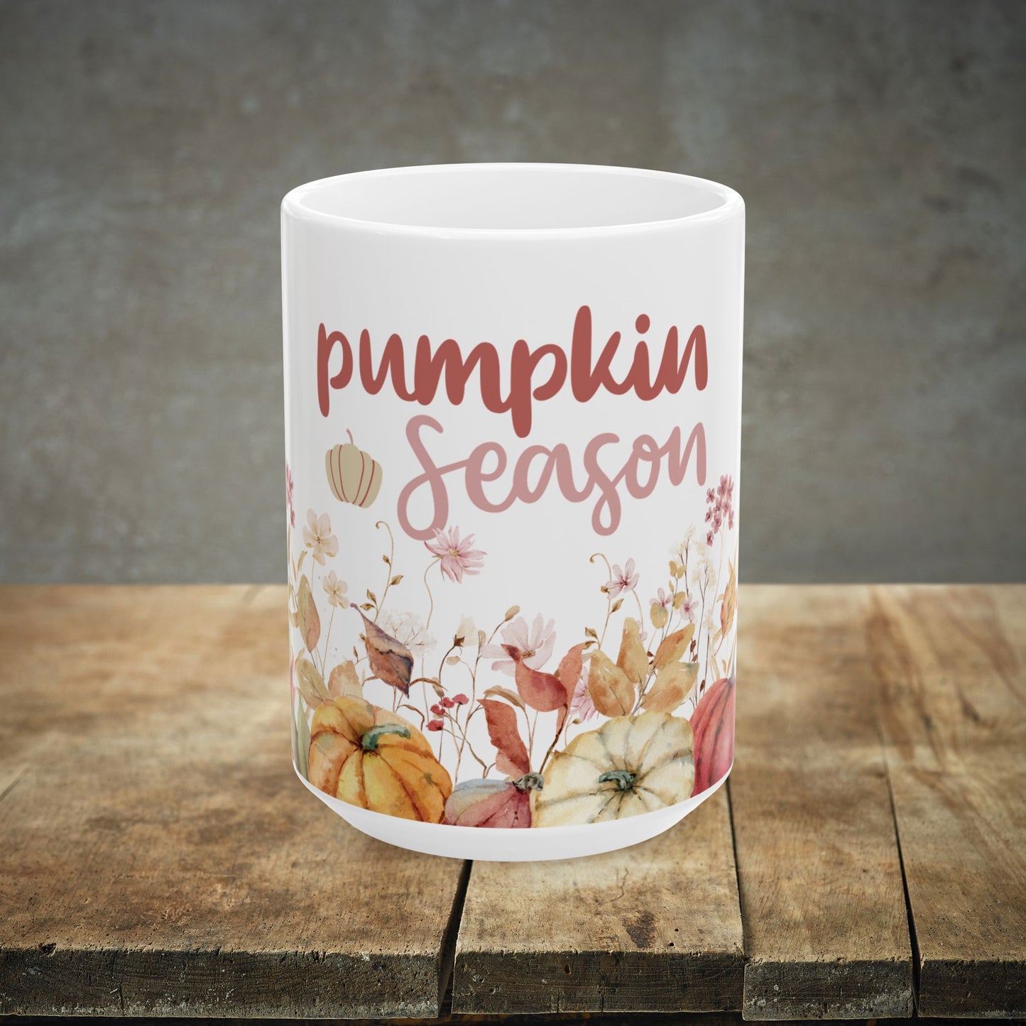 Pumpkin Season - Fall Ceramic Mug (11oz, 15oz)