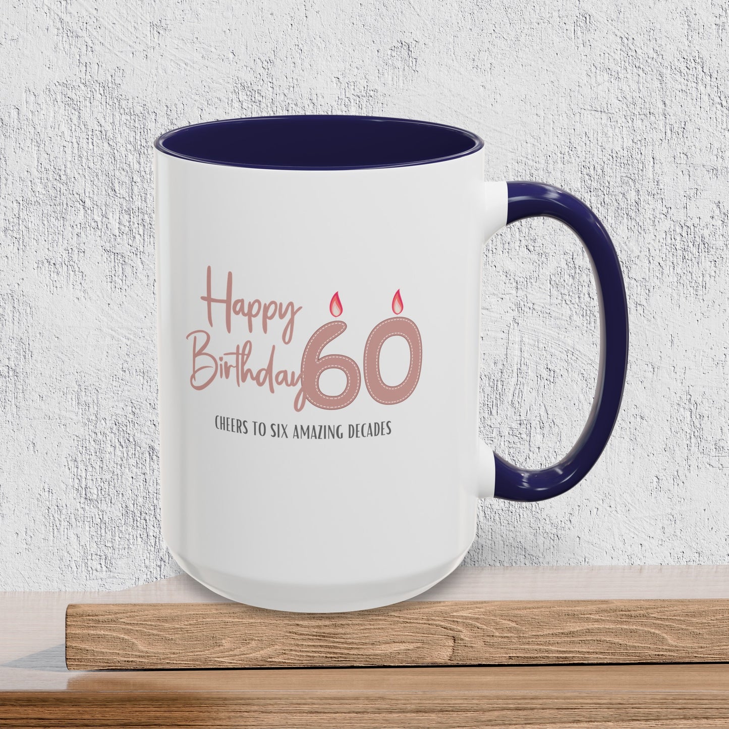 Happy 60th Birthday - Accent Ceramic Coffee Mug