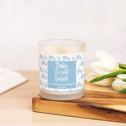 Baby it's Cold Outside - Frosted Glass Christmas Candle (Hand Poured 11 oz)