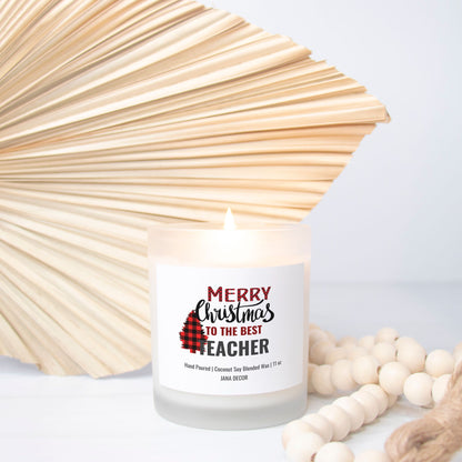 Merry Christmas to the Best Teacher Candle Frosted Glass (Hand Poured 11 oz)