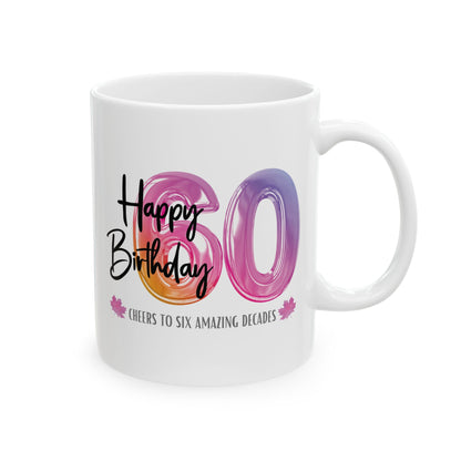 Happy 60th Birthday - Ceramic Coffee Mug