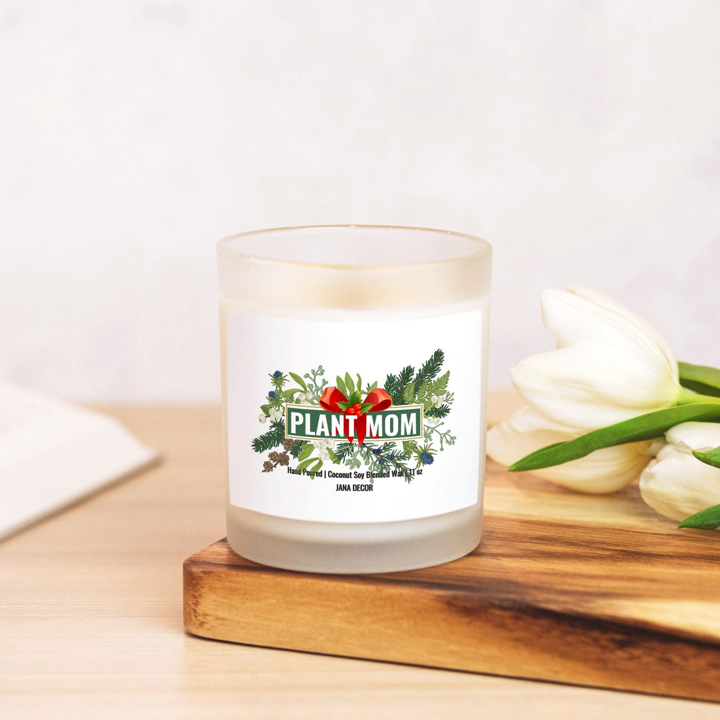 Plant Mom - Frosted Glass Candle (Hand Poured 11 oz)