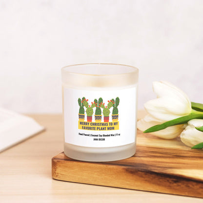 Merry Christmas to my Favorite Plant Mom - Frosted Glass Candle (Hand Poured 11 oz)