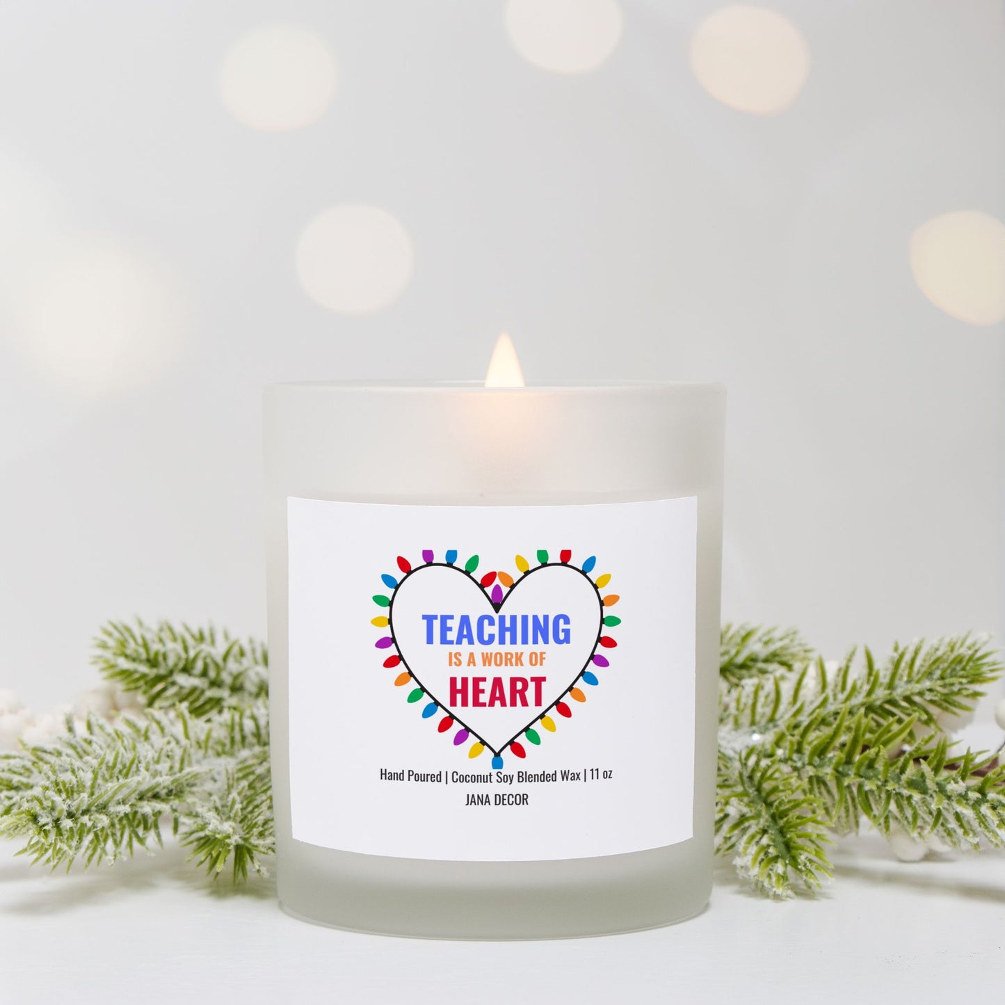 Teaching is a work of Heart Christmas Candle - Frosted Glass (Hand Poured 11 oz)