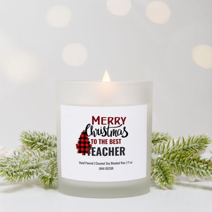 Merry Christmas to the Best Teacher Candle Frosted Glass (Hand Poured 11 oz)