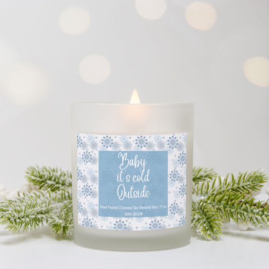 Baby it's Cold Outside - Frosted Glass Christmas Candle (Hand Poured 11 oz)