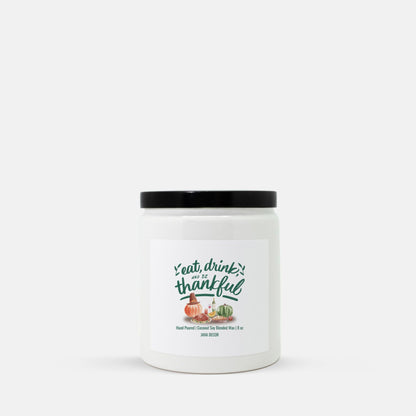 Eat Drink and be Thankful - Ceramic Candle 8oz (White)