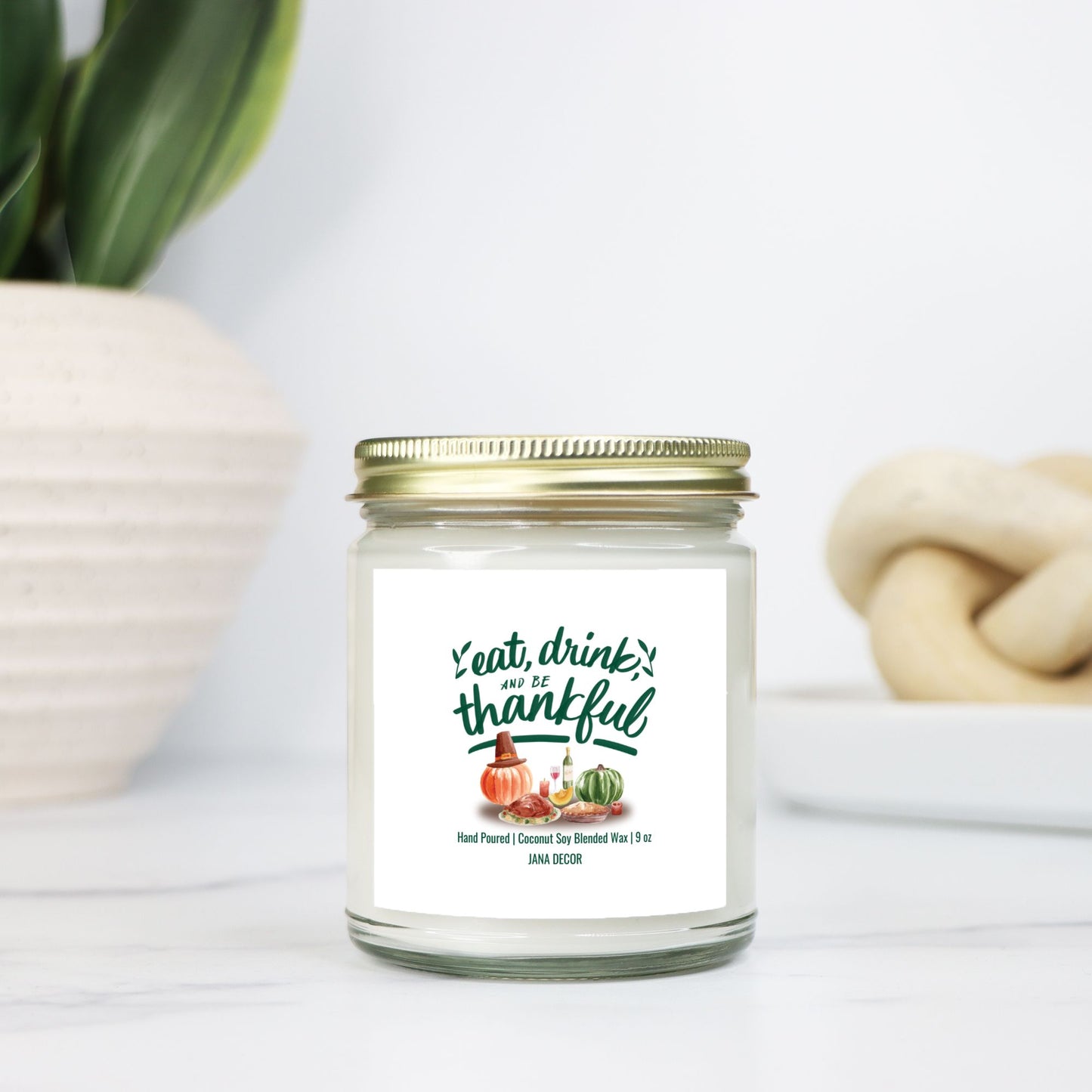 Eat, Drink and be Thankful Candle - Clear Jar 9oz