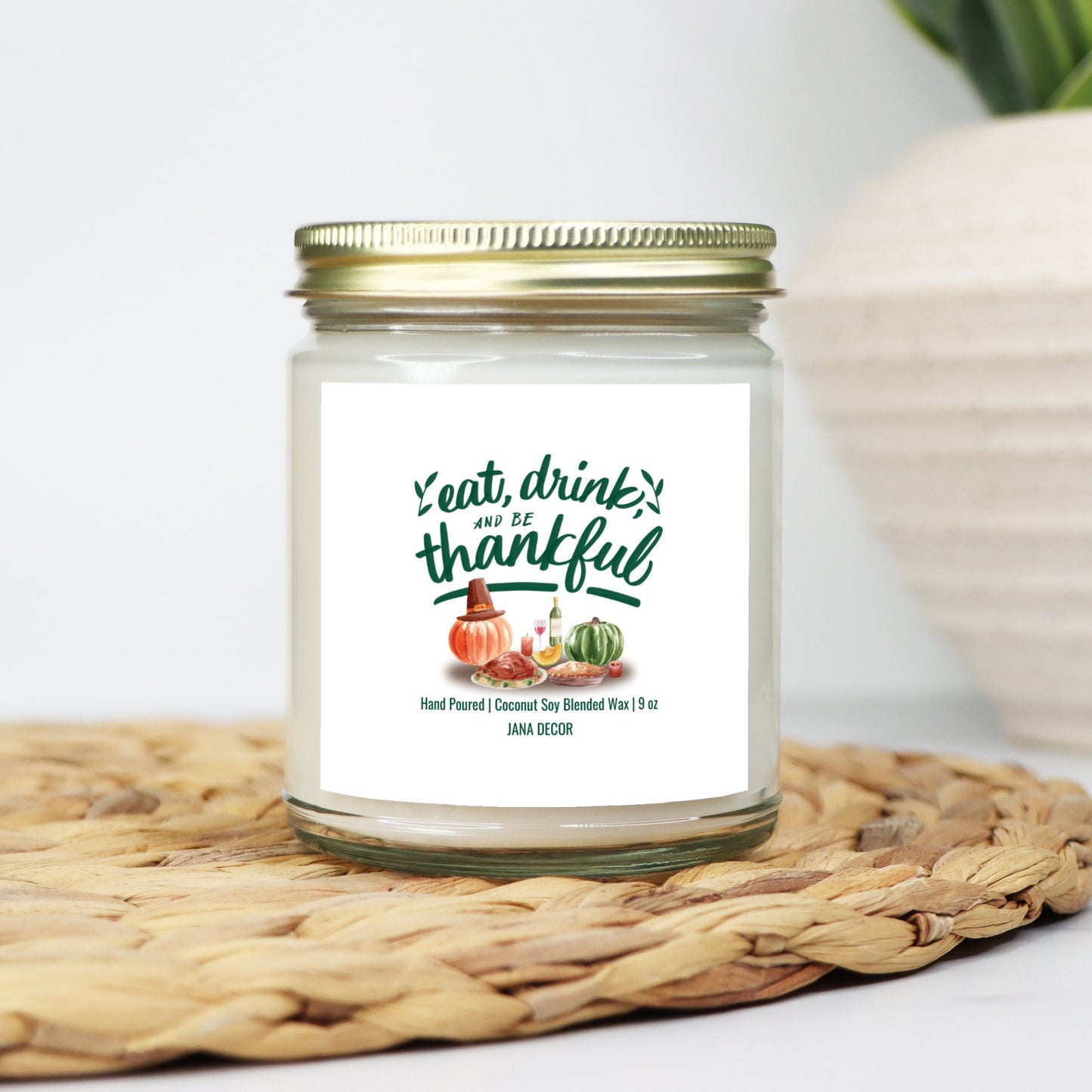 Eat, Drink and be Thankful Candle - Clear Jar 9oz