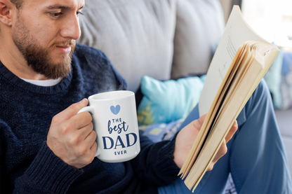 The Best Dad Ever - Ceramic Coffee Mug